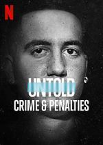 Watch Untold: Crimes and Penalties Putlocker