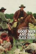 Watch Black Fox: Good Men and Bad Putlocker