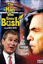 Watch The Man Who Knew Bush Putlocker