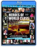 Watch Heroes of World Class: The Story of the Von Erichs and the Rise and Fall of World Class Championship Wrestling Putlocker