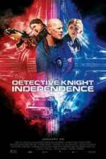 Watch Detective Knight: Independence Putlocker