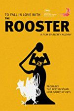 Watch The Rooster Putlocker