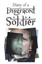 Watch Diary of a Disgraced Soldier Putlocker