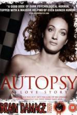 Watch Autopsy A Love Story Putlocker