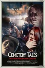 Watch Cemetery Tales: Tales from Morningview Cemetery Putlocker