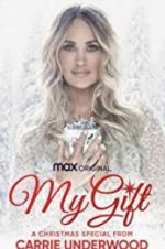 Watch My Gift: A Christmas Special from Carrie Underwood Putlocker