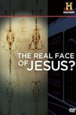 Watch The Real Face of Jesus? Putlocker