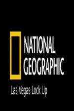 Watch National Geographic Las Vegas Lock Up Putlocker