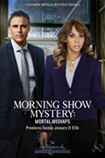 Watch Morning Show Mystery: Mortal Mishaps Putlocker