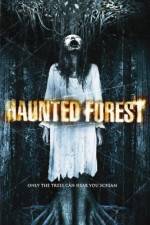 Watch Haunted Forest Putlocker