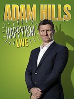 Watch Adam Hills: Happyism Live Putlocker