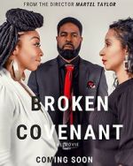 Watch Broken Covenant the Movie Putlocker