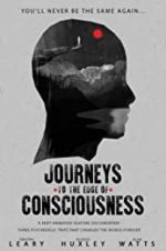 Watch Journeys to the Edge of Consciousness Putlocker
