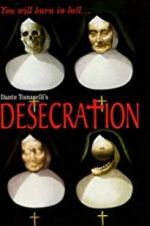 Watch Desecration Putlocker