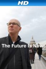 Watch The Future Is Now! Putlocker
