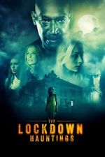 Watch The Lockdown Hauntings Putlocker