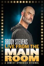 Watch Brody Stevens: Live from the Main Room (TV Special 2017) Putlocker