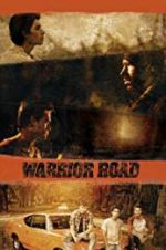 Watch Warrior Road Putlocker