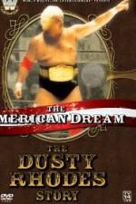 Watch The American Dream The Dusty Rhodes Story Putlocker