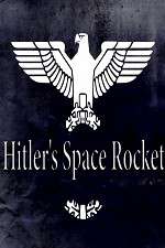 Watch Hitlers Space Rocket Putlocker