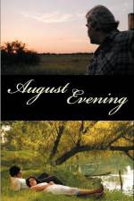Watch August Evening Putlocker