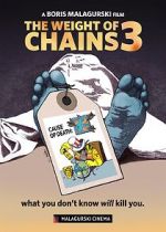 Watch The Weight of Chains 3 Putlocker