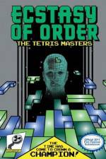 Watch Ecstasy of Order The Tetris Masters Putlocker