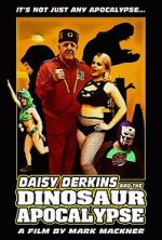 Watch Daisy Derkins and the Dinosaur Apocalypse Putlocker
