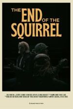 Watch The End of the Squirrel (Short 2022) Putlocker