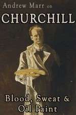 Watch Andrew Marr on Churchill: Blood, Sweat and Oil Paint Putlocker