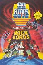 Watch GoBots War of the Rock Lords Putlocker