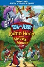 Watch Tom and Jerry Robin Hood and His Merry Mouse Putlocker