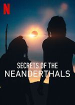 Watch Secrets of the Neanderthals Putlocker