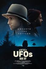 Watch On the Trail of UFOs: Dark Sky Putlocker