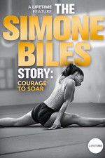 Watch The Simone Biles Story: Courage to Soar Putlocker