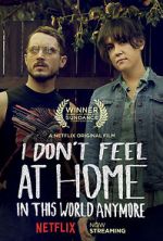 Watch I Don\'t Feel at Home in This World Anymore. Putlocker