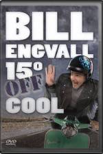 Watch Bill Engvall 15 Degrees Off Cool Putlocker