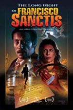 Watch The Long Night of Francisco Sanctis Putlocker