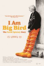 Watch I Am Big Bird: The Caroll Spinney Story Putlocker