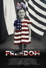 Watch The Girl Who Wore Freedom Putlocker