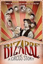 Watch Bizarre: A Circus Story Putlocker