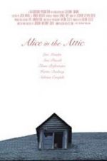 Watch Alice in the Attic Putlocker