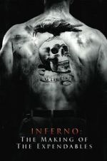 Watch Inferno: The Making of \'The Expendables\' Putlocker