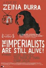 Watch The Imperialists Are Still Alive! Putlocker