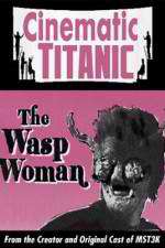 Watch Cinematic Titanic The Wasp Woman Putlocker