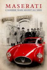 Watch Maserati: A Hundred Years Against All Odds Putlocker