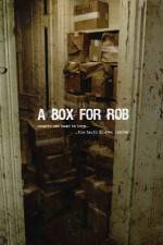 Watch A Box for Rob Putlocker
