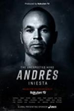 Watch Andrs Iniesta: The Unexpected Hero Putlocker