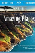 Watch Nature Amazing Places Hawaii Putlocker