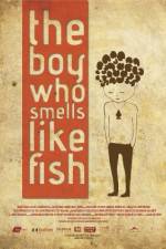 Watch The Boy Who Smells Like Fish Putlocker